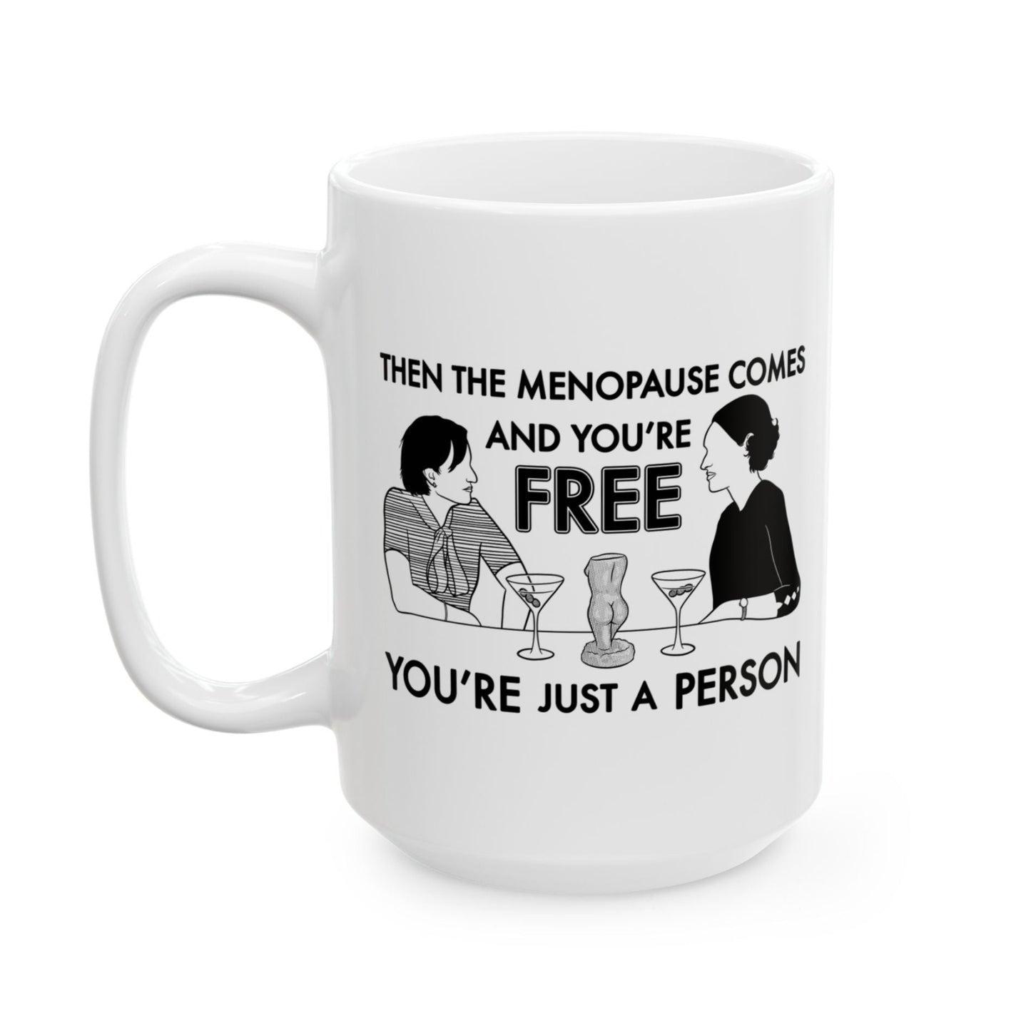 Menopause - Belinda, Fleabag - Mug