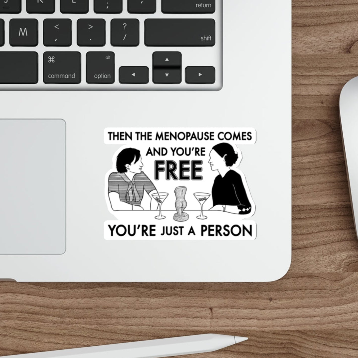 Menopause - Belinda, Fleabag - Sticker