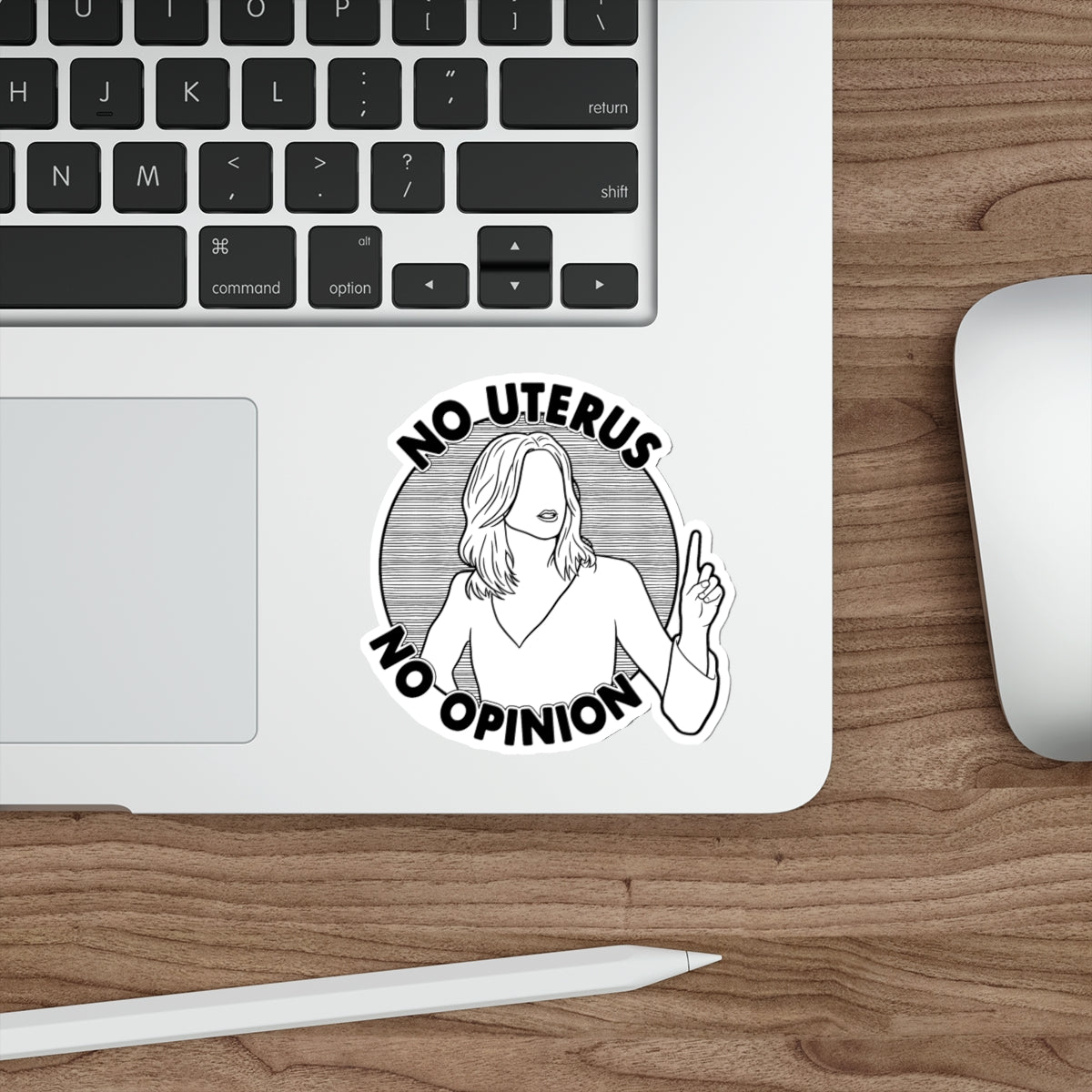 No Uterus, No Opinion - Rachel Green, Friends - Sticker