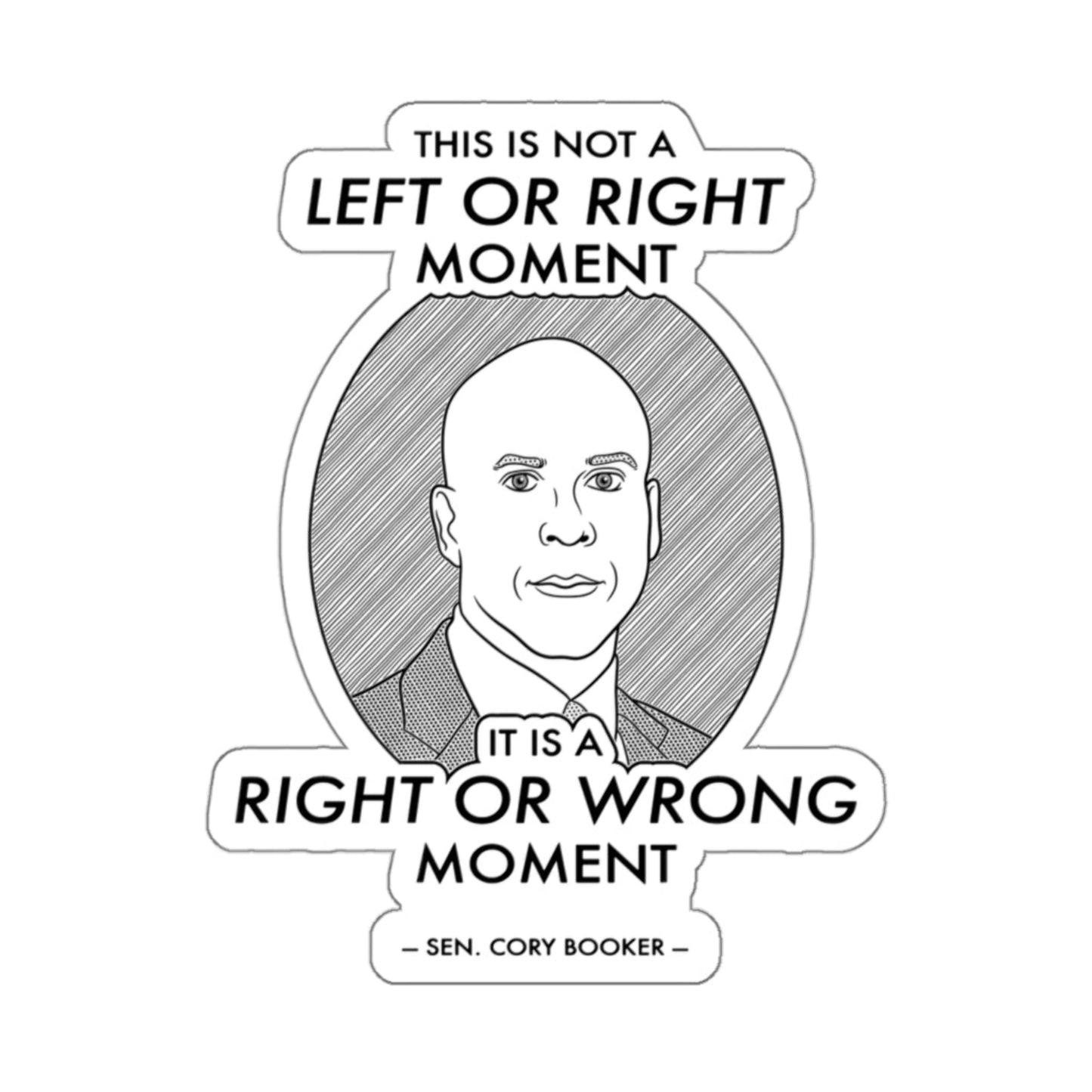 Right or Wrong Moment - Cory Booker - Sticker