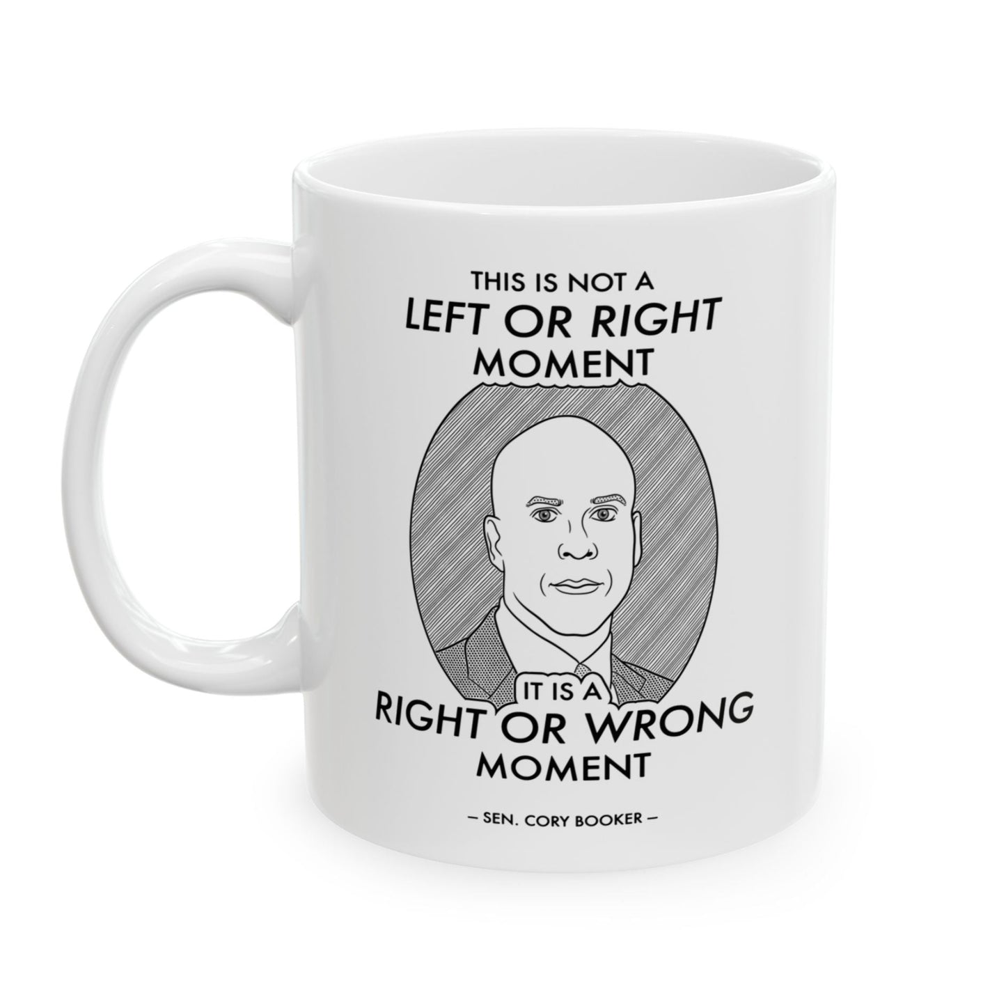 Right or Wrong Moment - Cory Booker - Mug