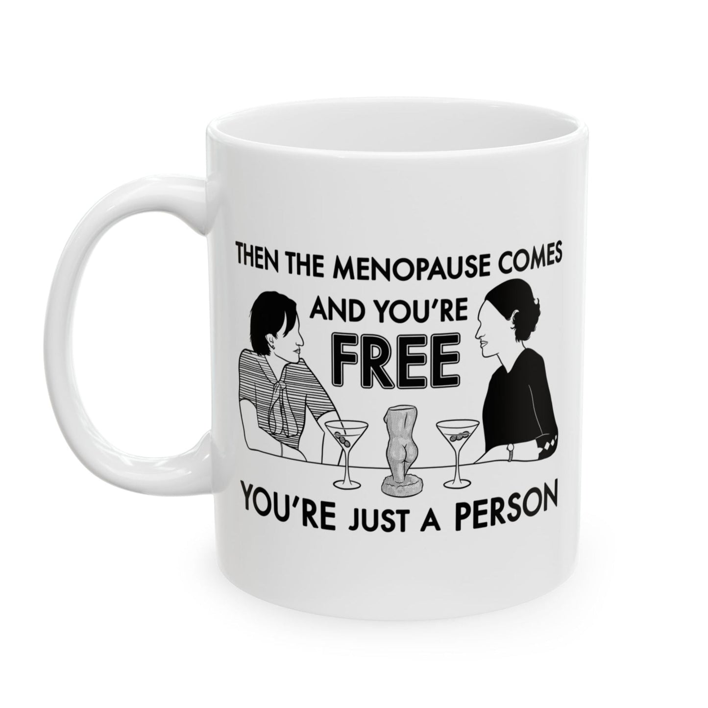 Menopause - Belinda, Fleabag - Mug
