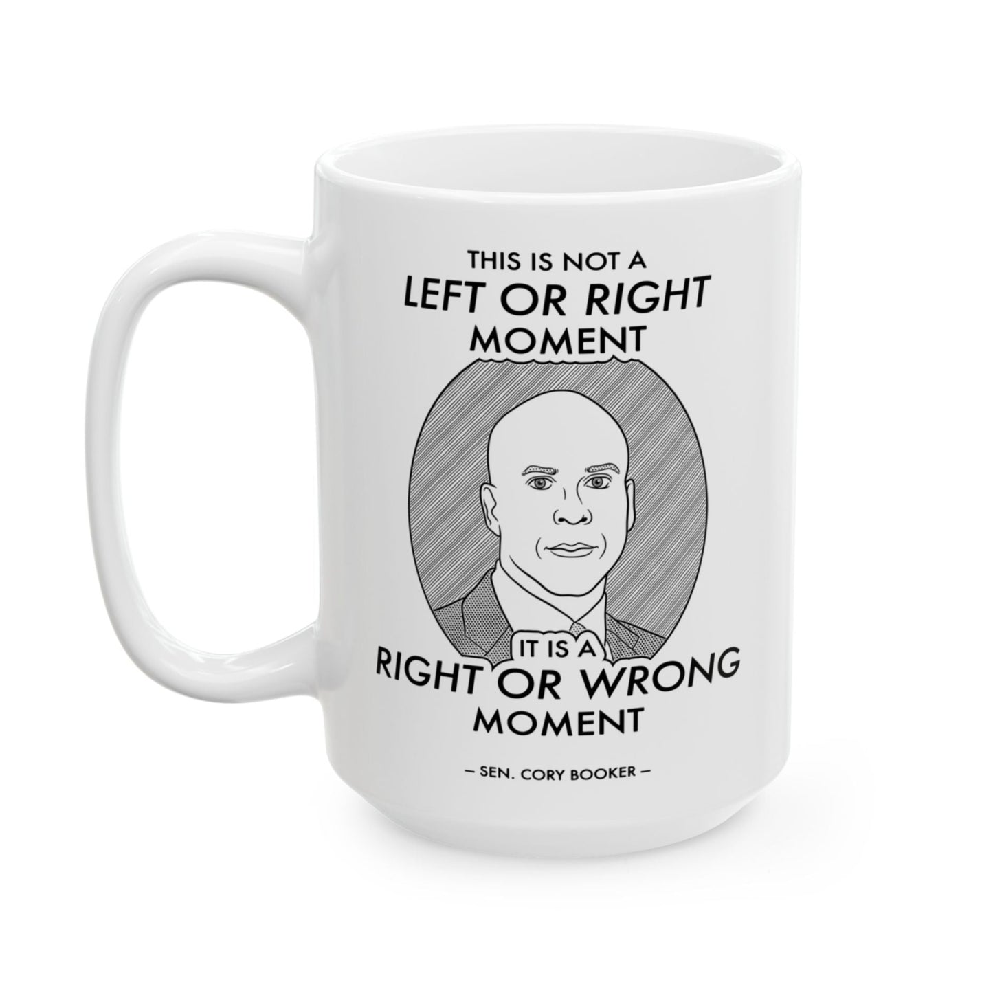 Right or Wrong Moment - Cory Booker - Mug
