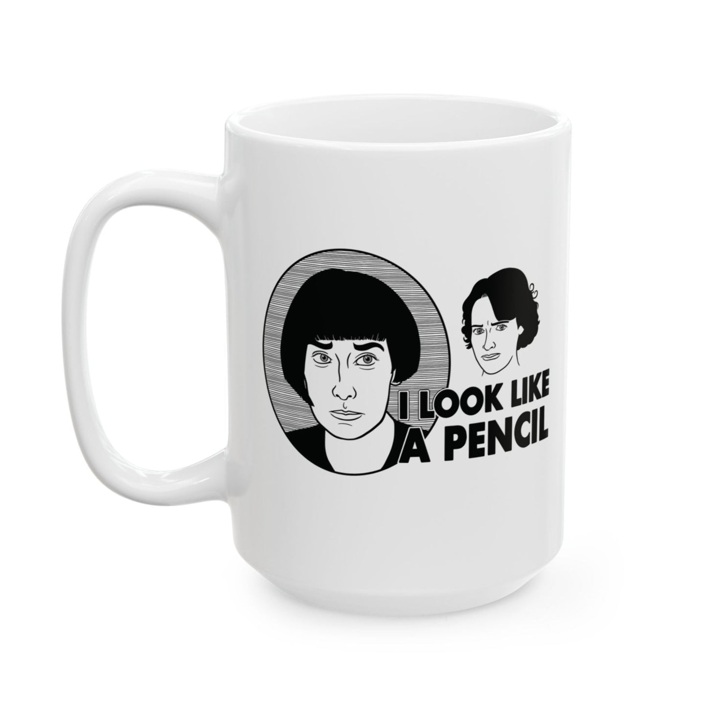 I Look Like A Pencil Claire Sian Clifford Fleabag Mug 15 oz