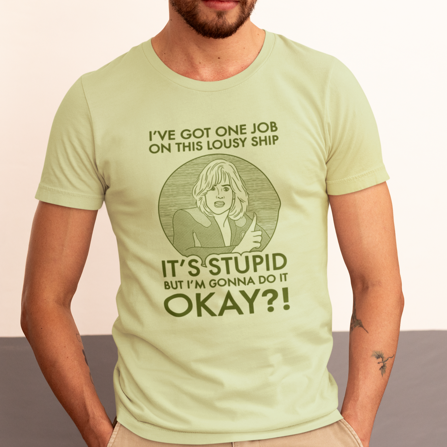 It's Stupid But I'm Gonna Do It - Gwen DeMarco, Galaxy Quest - Unisex T-Shirt