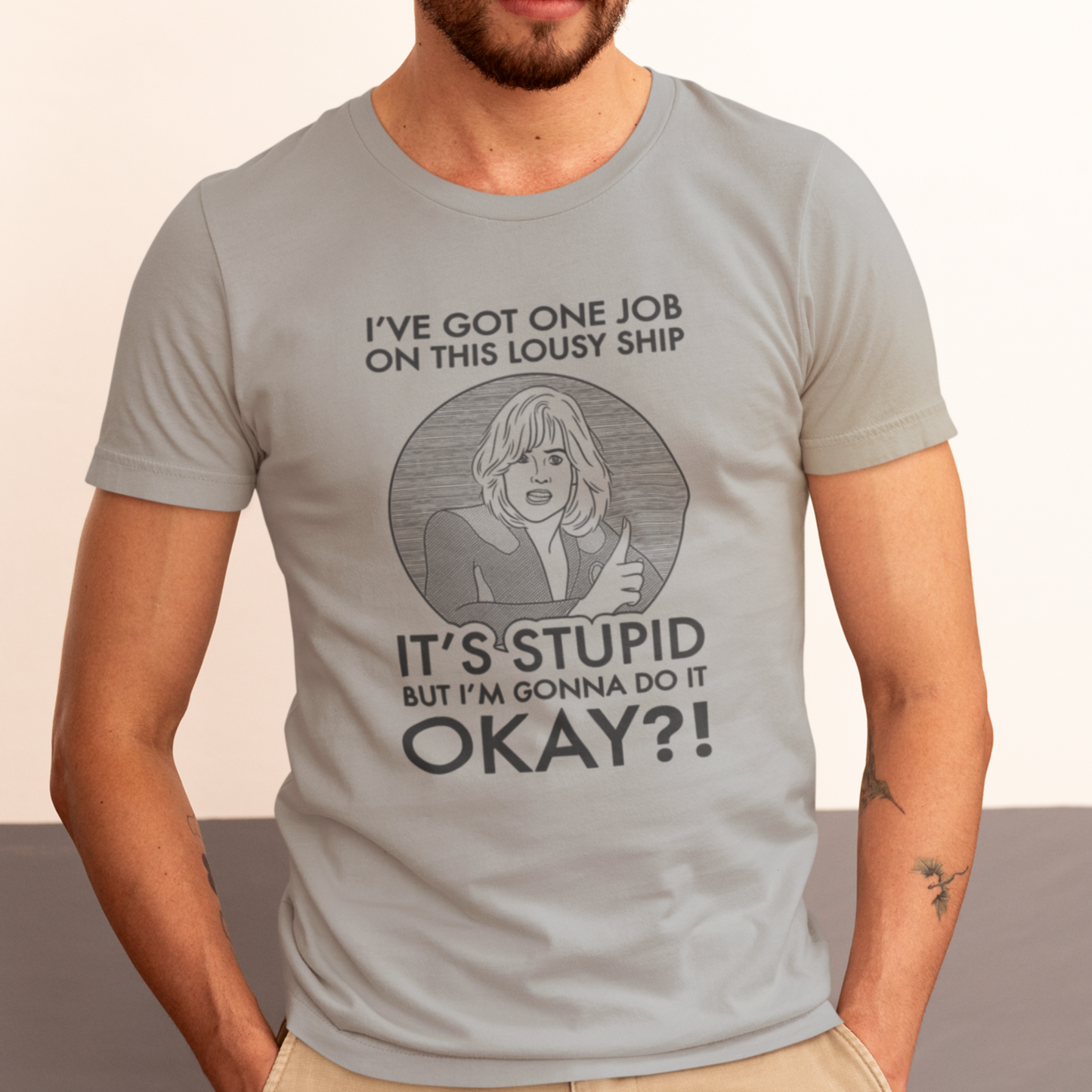 It's Stupid But I'm Gonna Do It - Gwen DeMarco, Galaxy Quest - Unisex T-Shirt