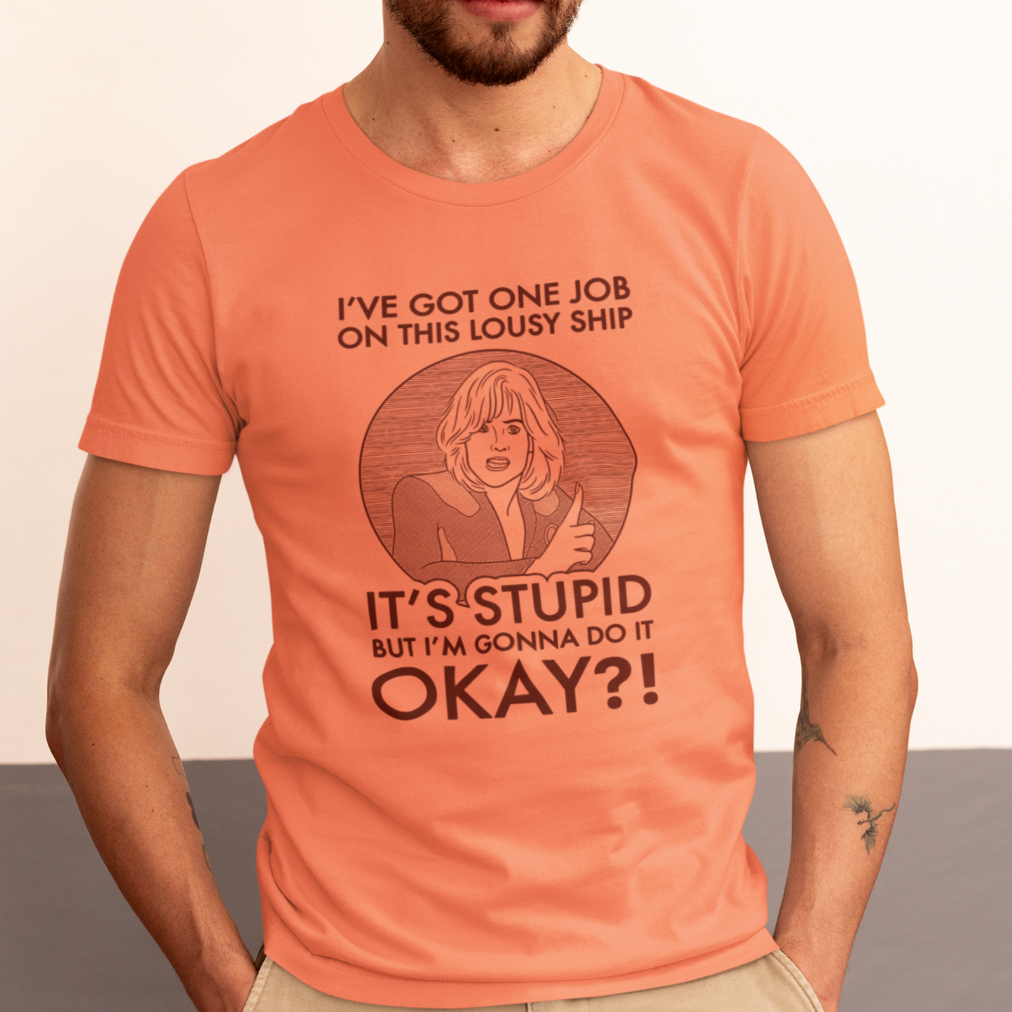 It's Stupid But I'm Gonna Do It - Gwen DeMarco, Galaxy Quest - Unisex T-Shirt