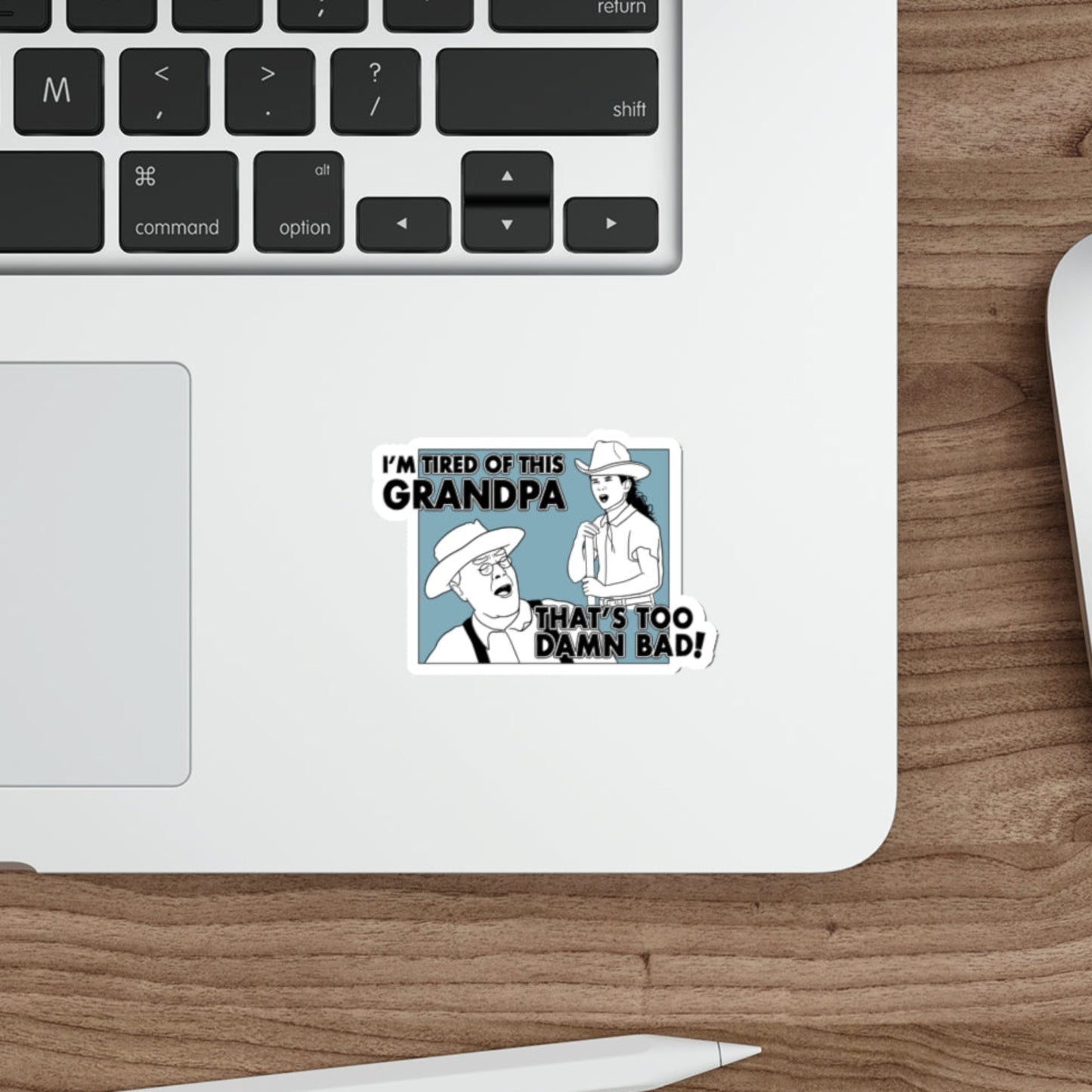 I'm Tired Of This, Grandpa! - The Warden and her Grandpa, Holes - Sticker