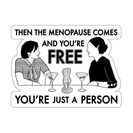 Menopause - Belinda, Fleabag - Sticker