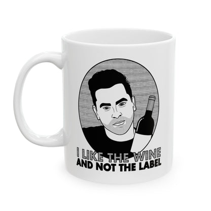 I Like The Wine And Not The Label - David Rose, Schitt's Creek - Mug