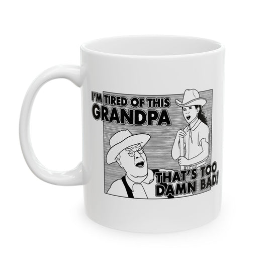 I'm Tired Of This, Grandpa! - Holes - Mug