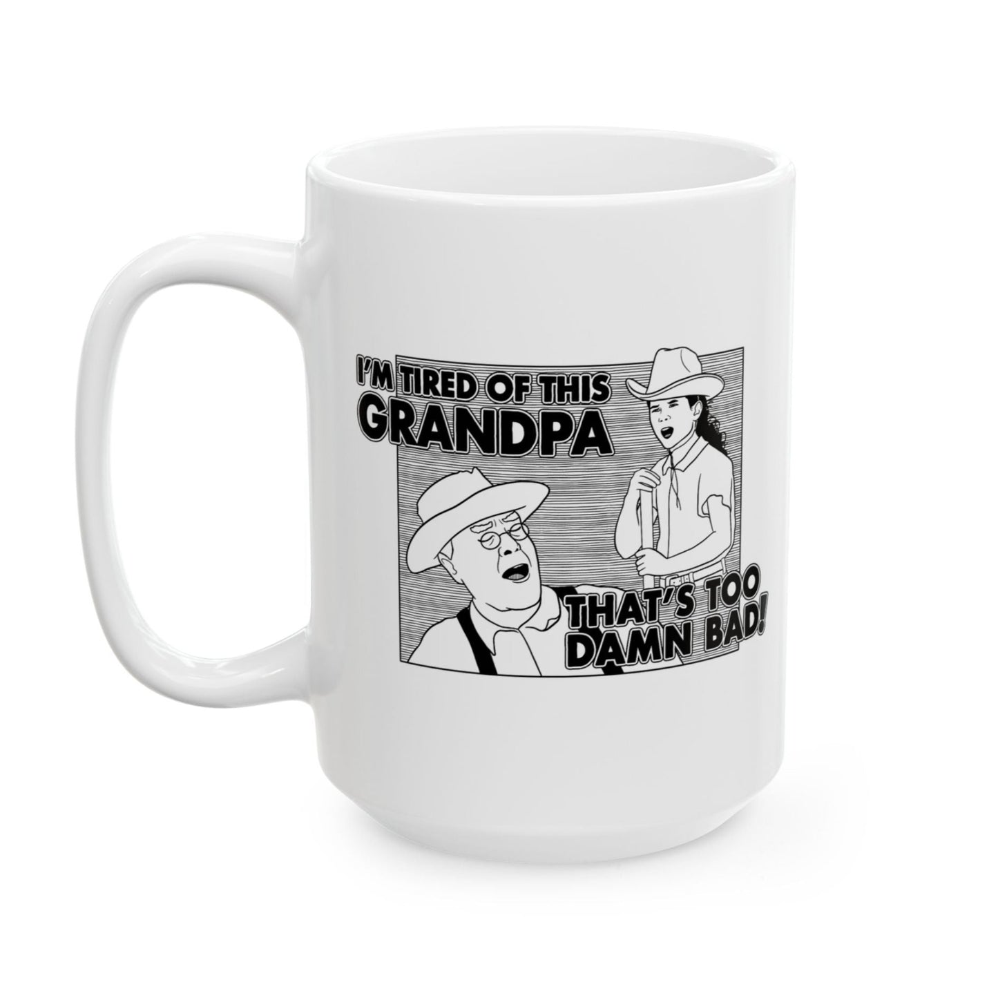 I'm Tired Of This, Grandpa! - Holes - Mug