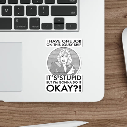 It's Stupid But I'm Gonna Do It - Gwen DeMarco, Galaxy Quest - Sticker