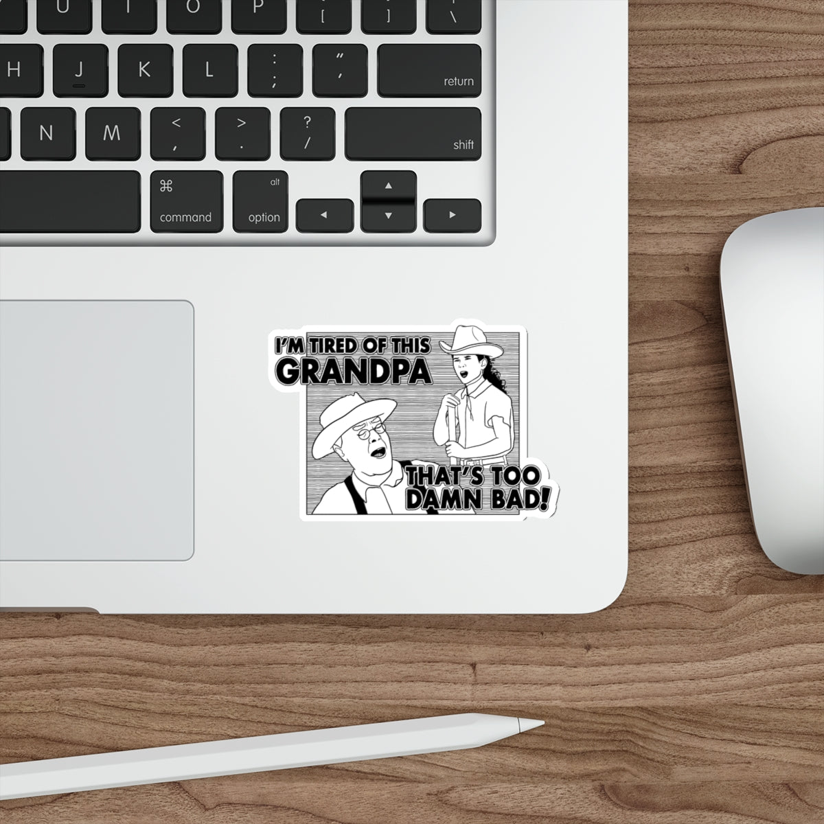 I'm Tired Of This, Grandpa! - Holes - Sticker