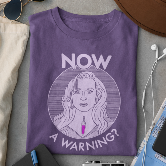 NOW A Warning? - Madeline Ashton, Death Becomes Her - Unisex T-Shirt
