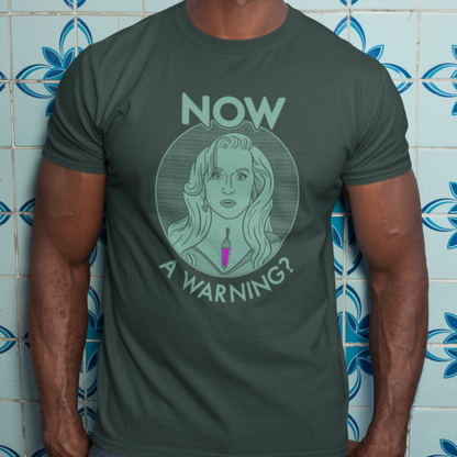 NOW A Warning? - Madeline Ashton, Death Becomes Her - Unisex T-Shirt