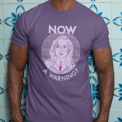 NOW A Warning? - Madeline Ashton, Death Becomes Her - Unisex T-Shirt
