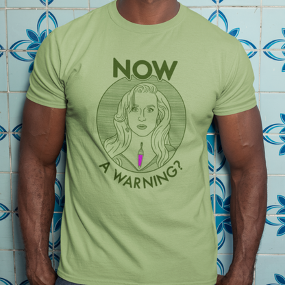 NOW A Warning? - Madeline Ashton, Death Becomes Her - Unisex T-Shirt