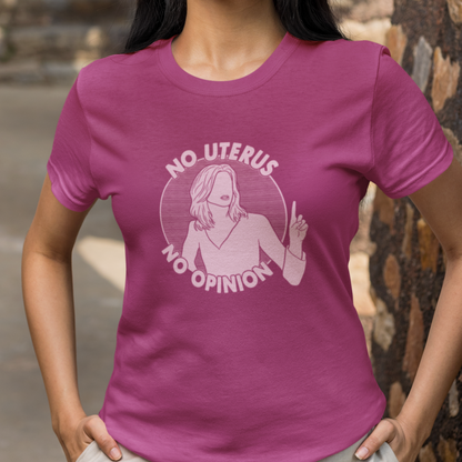 No Uterus, No Opinion - Rachel Green, Friends - Unisex T-Shirt