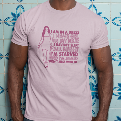 Don't Mess With Me - Gracie Hart, Miss Congeniality - Unisex T-Shirt