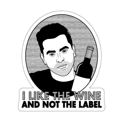 I Like The Wine And Not The Label - David Rose, Schitt's Creek - Sticker