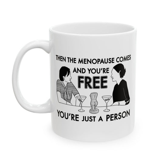 Menopause - Belinda, Fleabag - Mug