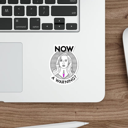 NOW A Warning? - Madeline Ashton, Death Becomes Her - Sticker