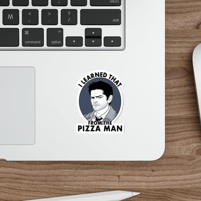 I Learned That From The Pizza Man - Castiel, Supernatural - Sticker