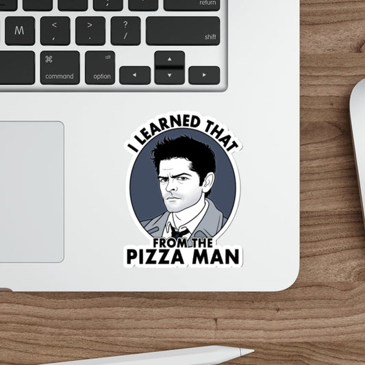 I Learned That From The Pizza Man - Castiel, Supernatural - Sticker