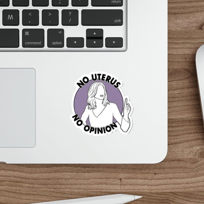 No Uterus, No Opinion - Rachel Green, Friends - Sticker
