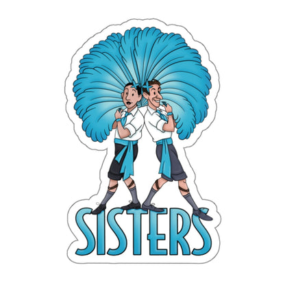 Sisters - Bob and Phil, White Christmas - Sticker