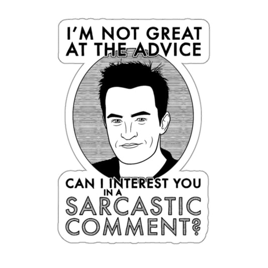 I'm Not Great At The Advice Chandler Bing Friends Matthew Perry Sticker