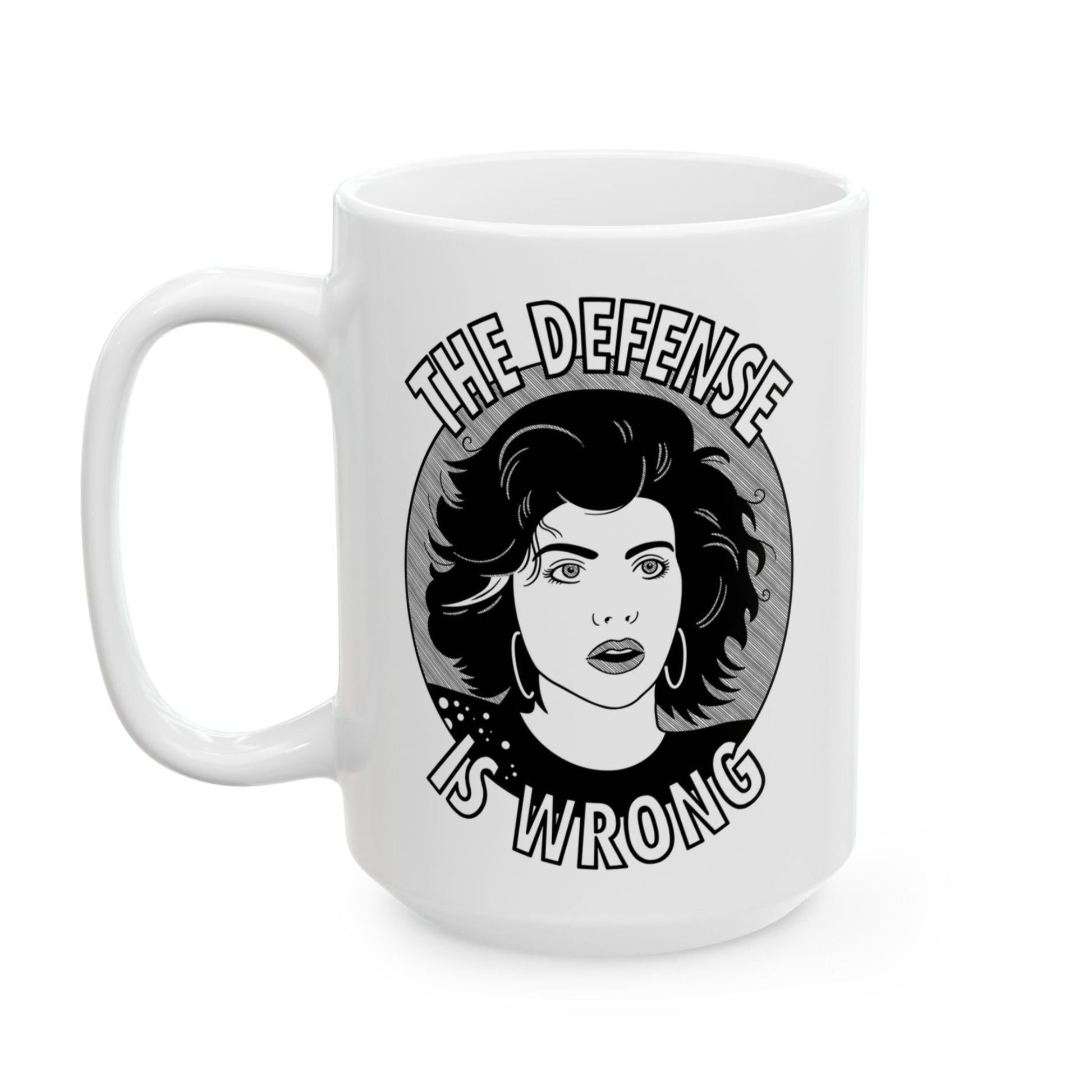 The Defense Is Wrong Mona Lisa Vito Marisa Tomei My Cousin Vinny Mug