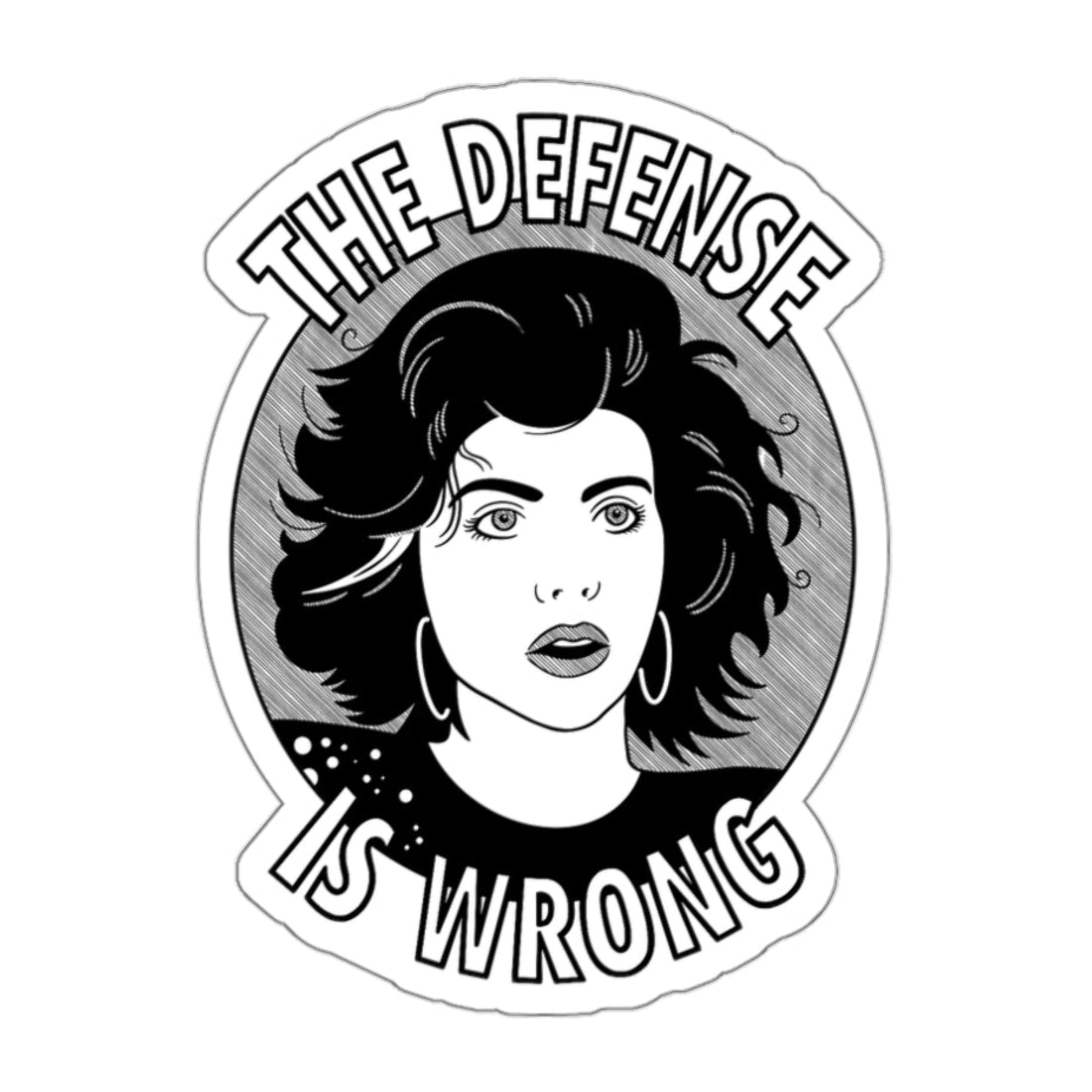 The Defense Is Wrong Mona Lisa Vito My Cousin Vinny Marisa Tomei Sticker