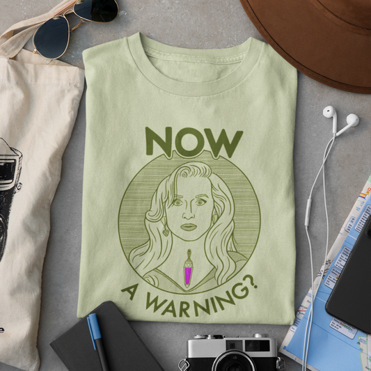 NOW A Warning? - Madeline Ashton, Death Becomes Her - Unisex T-Shirt