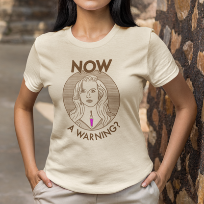 NOW A Warning? - Madeline Ashton, Death Becomes Her - Unisex T-Shirt