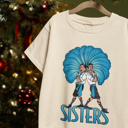 Sisters - Bob and Phil, White Christmas - Unisex T-Shirt