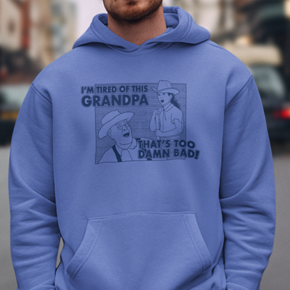 I'm Tired Of This, Grandpa! - Holes - Unisex Hoodie