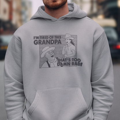 I'm Tired Of This, Grandpa! - Holes - Unisex Hoodie