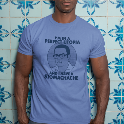 I Have A Stomachache - Chidi Anagonye, The Good Place - Unisex T-Shirt